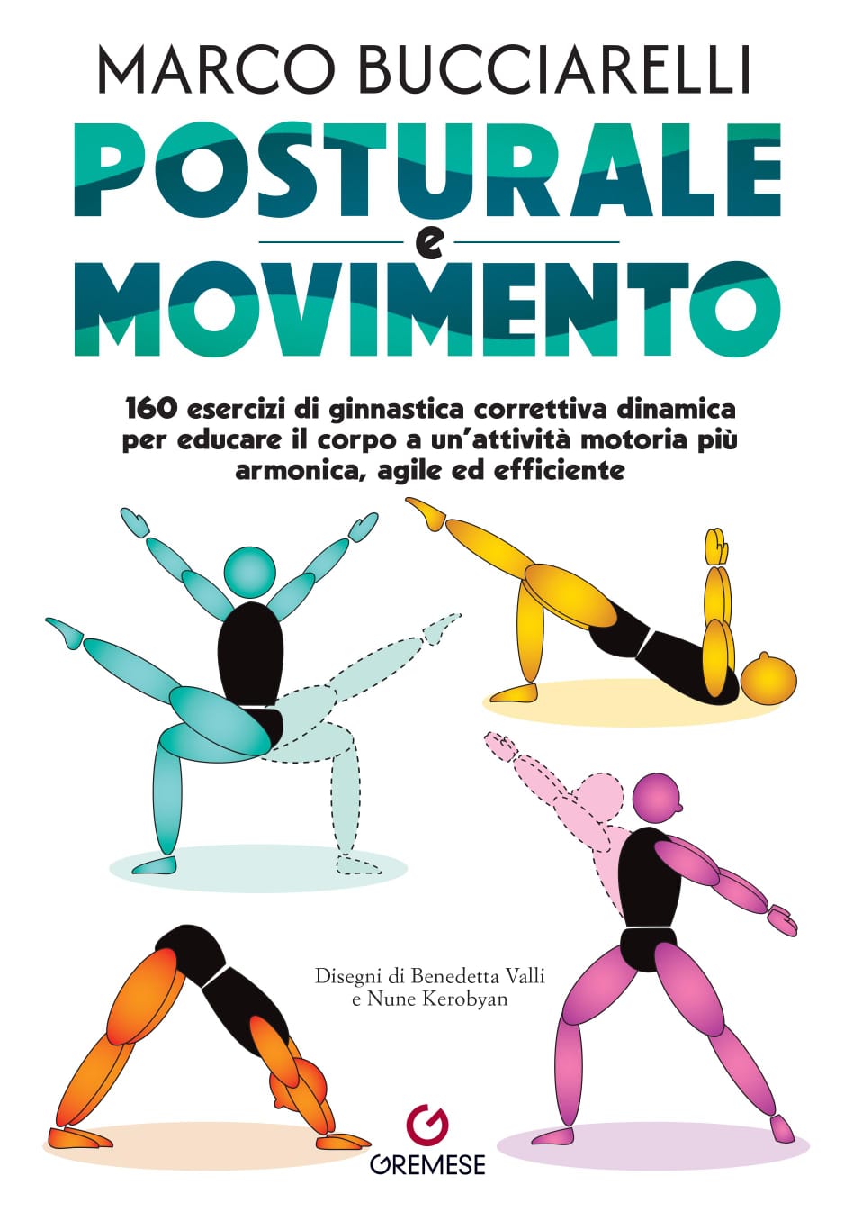 POSTURALE E MOVIMENTO: di Marco Bucciarelli - ilGraffio - Monica Macchioni