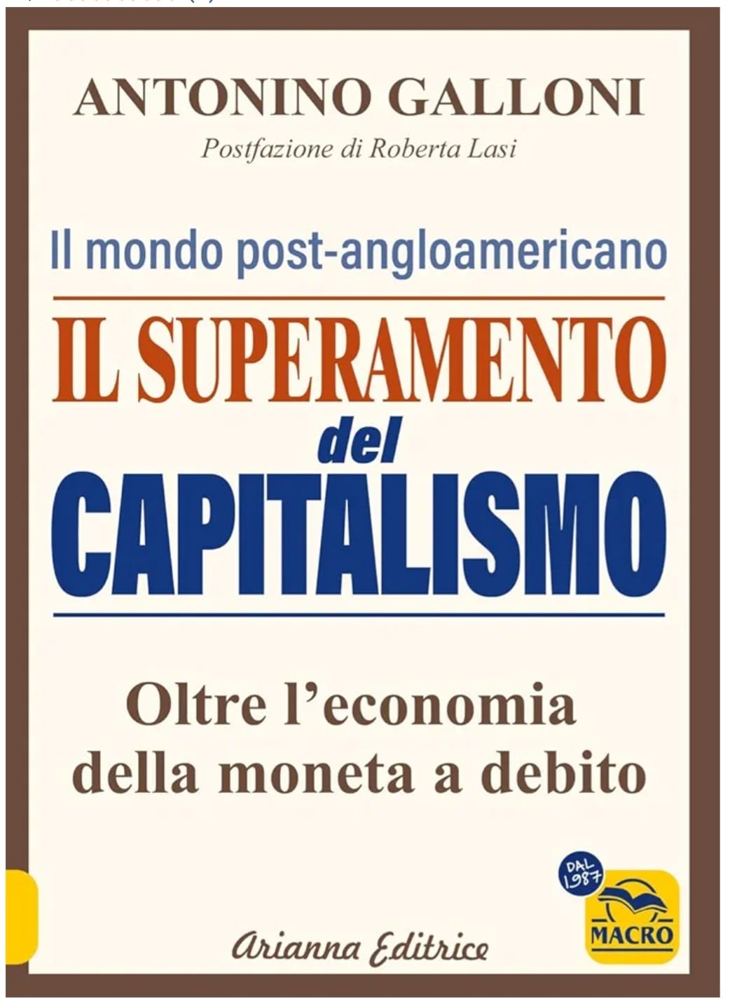 in questo libro si affronta un antico tema, ma in un'ottica diversa, riguardante cosa c'è che non va più nell' attuale economia.